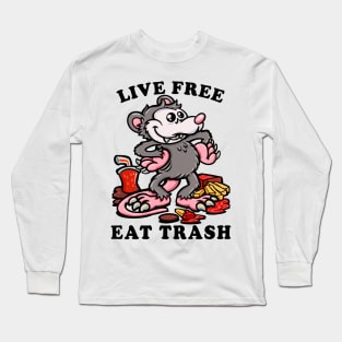 live free eat trash classic opossum funny possum Long Sleeve T-Shirt